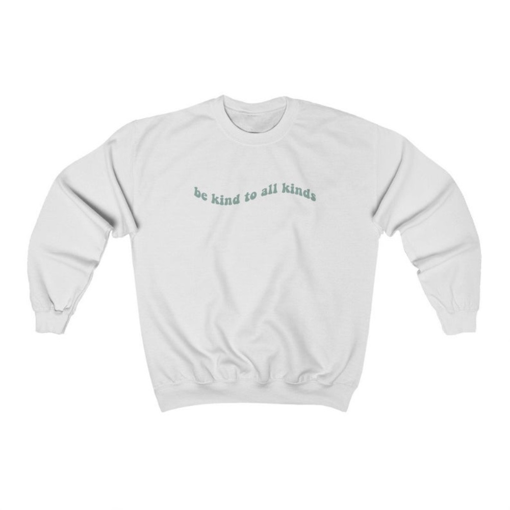 Be Kind to All Kinds Crewneck White Sweatshirt